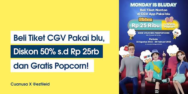 Promo Diskon Tiket CGV hingga 50% & Gratis Popcorn dengan Metode Pembayaran via blu by BCA Digital