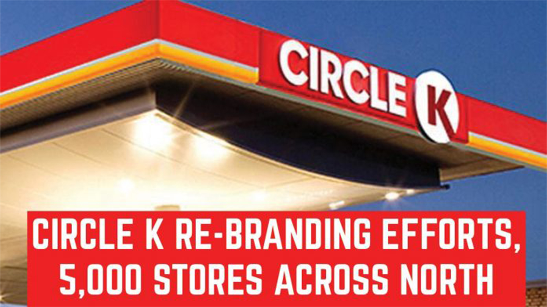 CIRCLE K RE-BRANDING