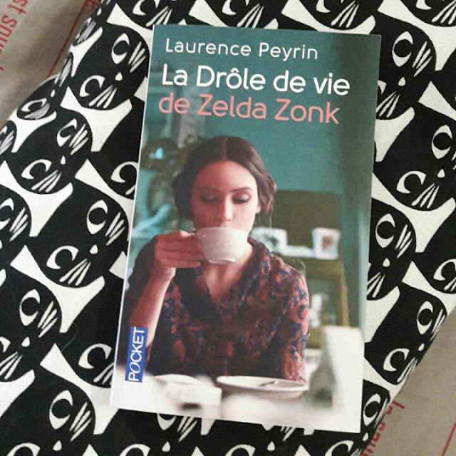 La drôle de vie de Zelda Zonk ~ Laurence Peyrin