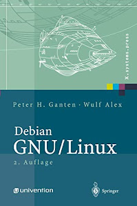 Debian GNU/Linux: Grundlagen, Einrichtung und Betrieb (X.systems.press)