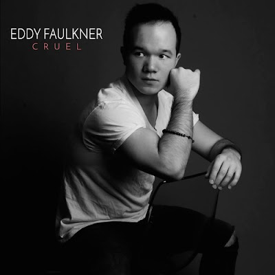 Eddy Faulkner Drops New Single "Cruel"