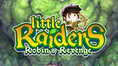 Little Raiders Robin's Revenge apk + obb