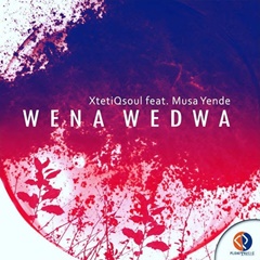 (Afro House) Wena Wedwa (feat. Musa Yende) (2018)