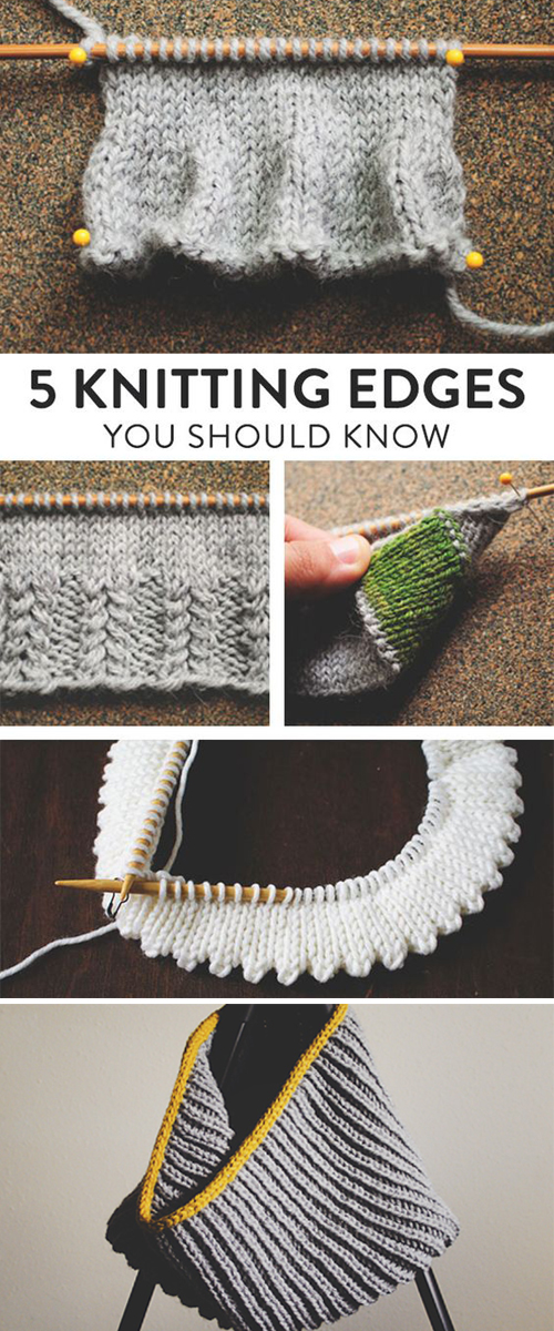  Five Genius Knitting Edges You'll Definitely Want to Get to Know Better