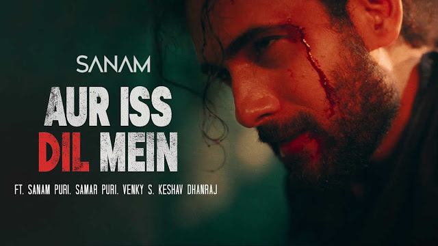 Aur Iss Dil Mein Lryics – Sanam Puri