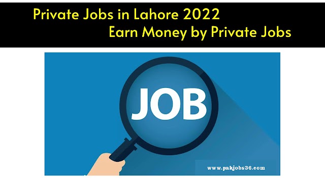 Latest Private Jobs in Lahore 2022 for Attendant, Storekeeper, Cashier, and Driver