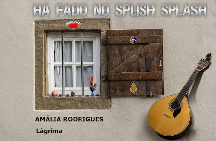 HÁ FADO NO SPLISH SPLASH | Amália Rodrigues - Lágrima 