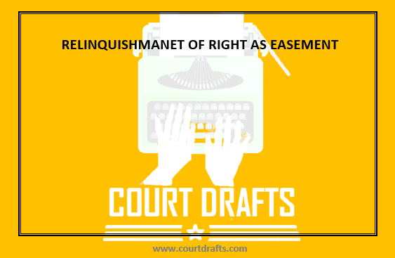 RELINQUISHMANET OF RIGHT AS EASEMENT