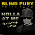 Blind Fury ft Na'Tee - Holla At Me