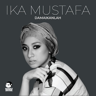 Ika Mustafa - Damaikanlah MP3