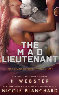 The Mad Lieutenant by K. Webster and Nicole Blanchard