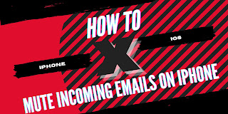 How to Mute Incoming Emails on iPhone