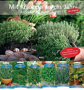 Mit Kräutern durchs Jahr 2011: Aussaatkalender