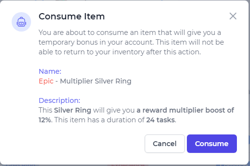 Name:  Epic - Multiplier Silver Ring  //  Description:  This Silver Ring will give you a reward multiplier boost of 12%. This item has a duration of 24 tasks.