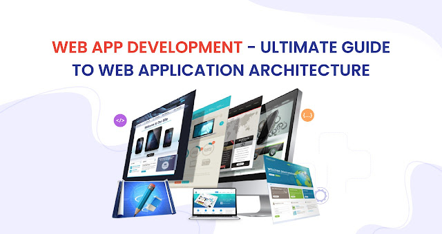 Web App Development Architecture