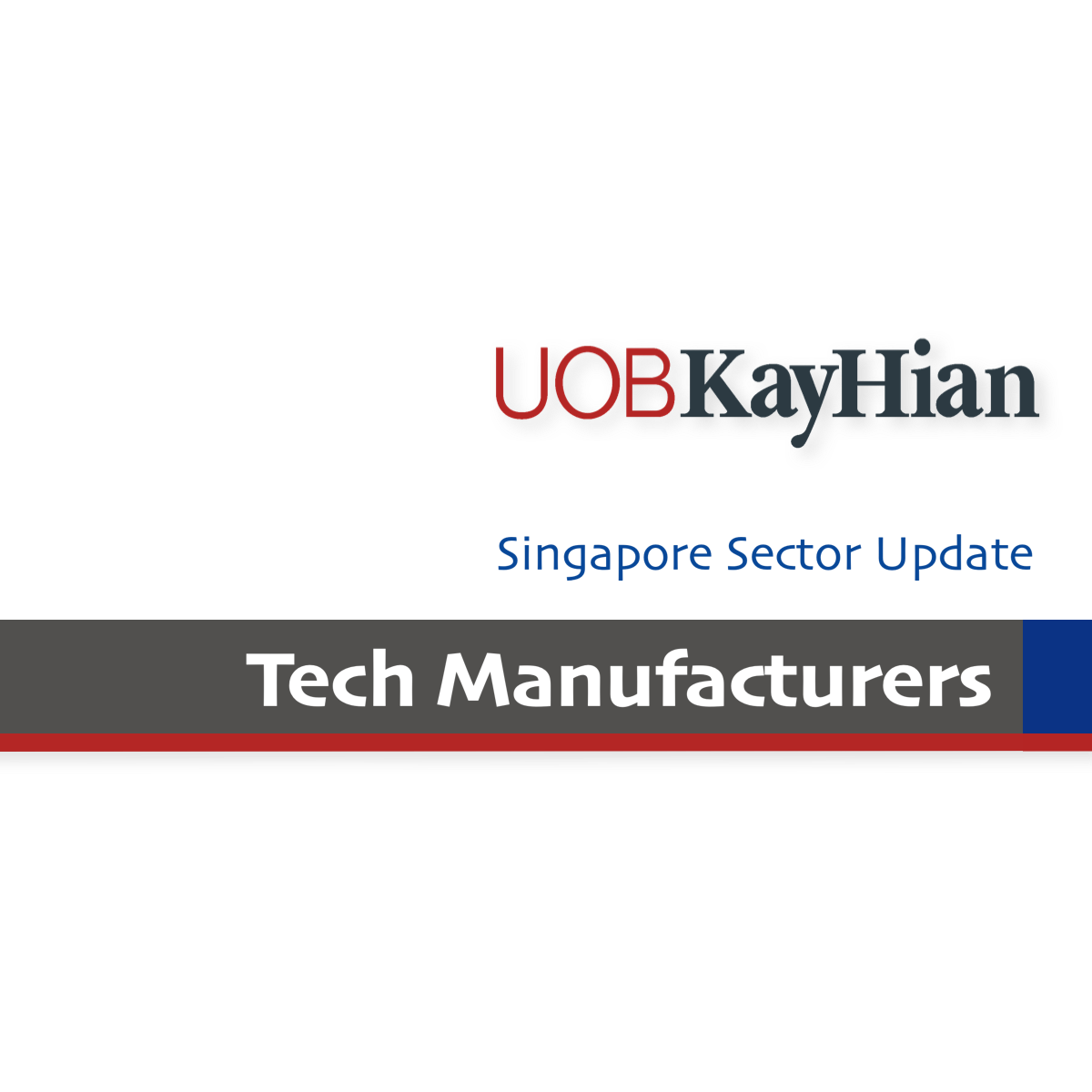 Tech Manufacturer Stocks - UOB Kay Hian Research | SGinvestors.io