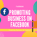 Using Facebook for Business Promotion