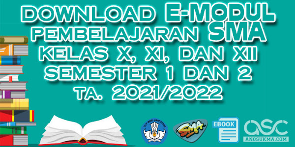 Download E-Modul Pembelajaran SMA Terbaru Tahun 2022/2023