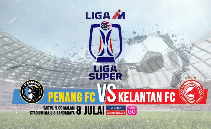 Penang vs Kelantan Live Streaming 8 Julai 2023 LS16