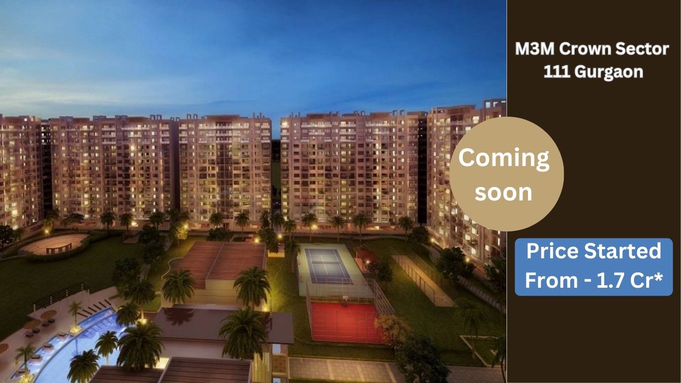 M3M Crown Sector 111 Gurgaon