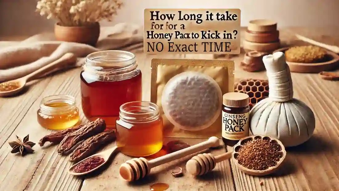 How-Long-Does-It-Take-for-a-Honey-Pack-to-Kick-In