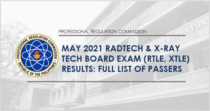 May 2021 Radtech, X-Ray Tech board exam list of passers