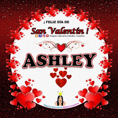 Feliz Día de San Valentín - Nombre Ashley