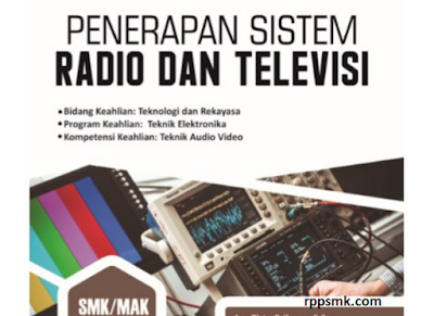 Download Rpp Mata Pelajaran Penerapan Sistem Radio dan Televisi Smk Kelas XII Kurikulum 2013 Revisi 2017/2018 Semester Ganjil dan Genap | Rpp 1 Lembar