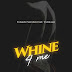 AUDIO | Tommy Flavour Ft. Vanillah - Whine 4 Me (Mp3) Download