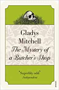 The Mystery of a Butcher's Shop is published by Vintage