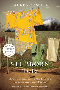 Stubborn Twig: Three Generations in the Life of a Japanese American Family (Oregon Reads)