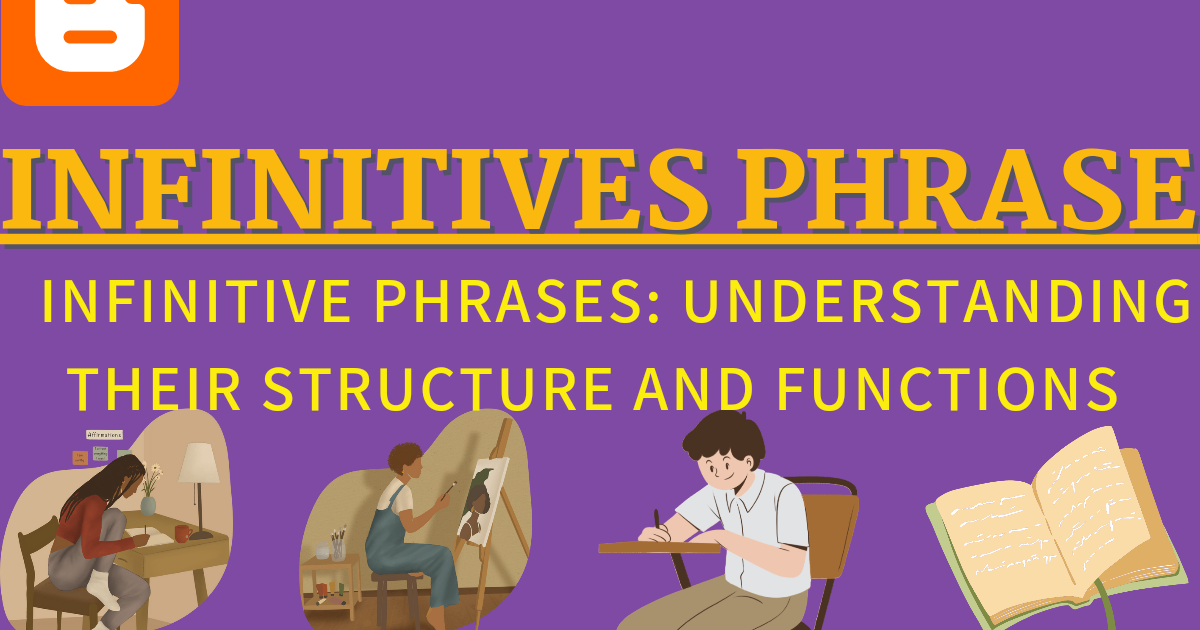 infinitive-phrases-understanding-their-structure-and-functions