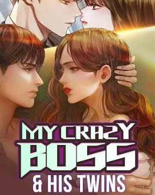Baca Novel My Crazy Boss & His Twins Karya Gelsomino Full Episode