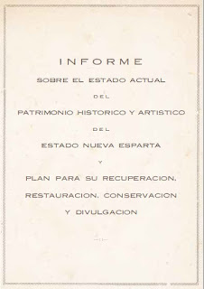 Francisco Narvaez y Joaquin Rallo - Informe Sobre el Estado Actual del Patrimonio Histórico y Artístico del Estado Nueva Esparta