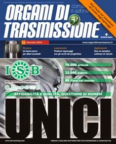 Organi di Trasmissione 2014-11 - Dicembre 2014 | ISSN 0030-4905 | TRUE PDF | Mensile | Professionisti | Meccanica
Organi di Trasmissione è l'unica rivista italiana che tratta approfonditamente i temi legati alla componentistica meccanica ed elettromeccanica per la trasmissione di potenza. Ogni mese offre i contributi dei maggiori esperti del settore a livello mondiale, ponendosi come strumento indispensabile per i progettisti di macchine e gli uffici tecnici in ogni campo industriale.