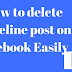  How To Delete A Post From Facebook