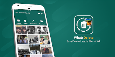 برنامج استعادة رسائل الواتس اب للاندرويد, قراءة الرسائل المحذوفة في الواتس اب, تطبيق WhatsDelete Pro للأندرويد