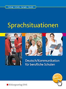 Sprachsituationen - Deutsch / Kommunikation für berufliche Schulen: Schülerband