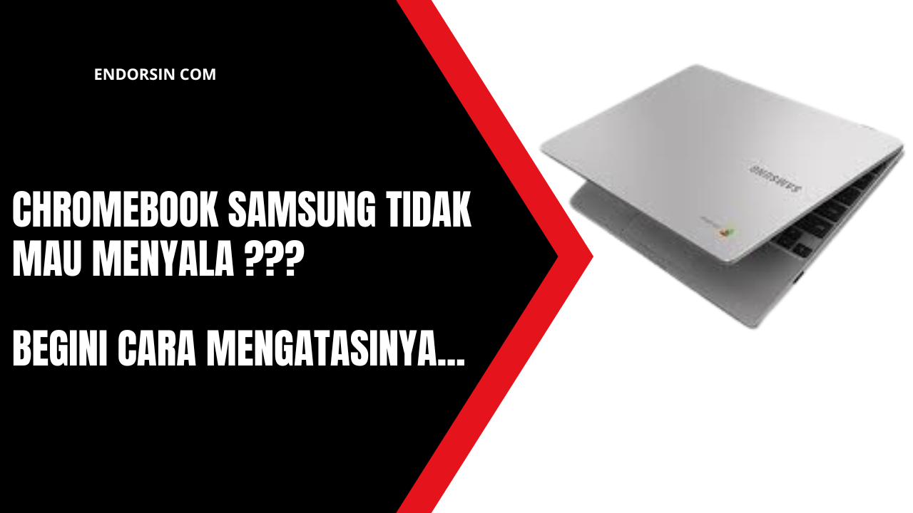 chromebook samsung tidak mau menyala