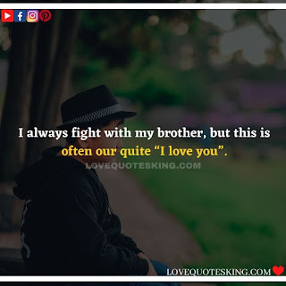 Best Funny Brother Quotes From a Sister | Best Quotes About Brothers To Say | Best Brother Quotes And Sibling Sayings | Funny Quotes On Brother And Sister