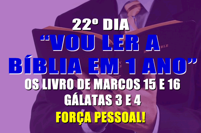 22º DIA - VOU LER A BÍBLIA EM 1 ANO