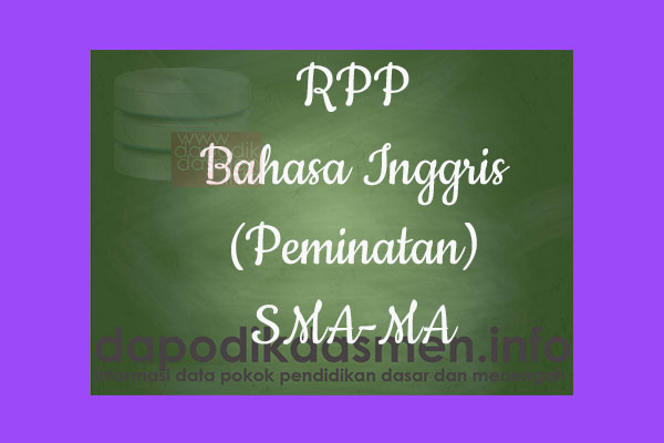 RPP 1 Halaman K13 SMA/MA Kelas 10 Bahasa Inggris (Peminatan) Semester 2, Download RPP Bahasa Inggris (Peminatan) Kurikulum 2013 SMA Kelas 10 Revisi 1 Lembar, RPP Silabus 1 Lembar Kelas 10