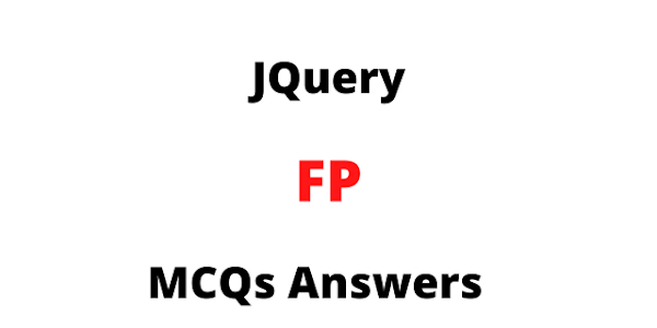 JQuery FP MCQs Answers