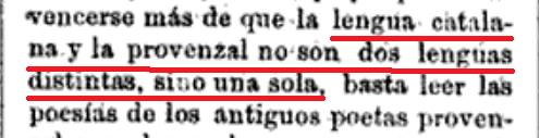 ¿De esta unidat lingüística entre catalá y provensal no diuen res la ASCUMA, Ignacio Sorolla Vidal, franja morta, AVL, tv3, à punt, ib3, etc ?  Preguntéutos per qué.  Nicolás M. Serrano; Diccionario universal de la lengua castellana, 1878