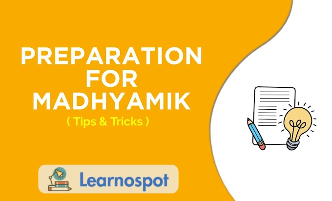 West Bengal Madhyamik Preparation 2022. How to prepare for Madhyamik Examination.