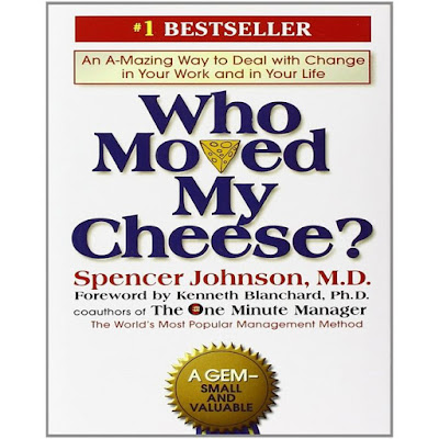 Who moved my cheese By Spencer Johnson