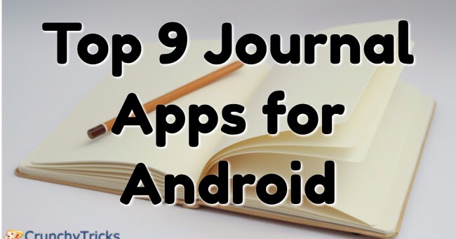 Top 9 Free & Incredible Journal Apps for Android