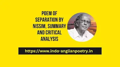 Poem of Separation by Nissim, Summary and Critical Analysis