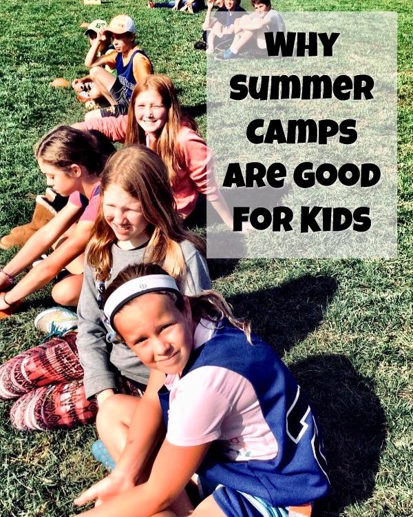 Why Summer Camps are Good for Kids