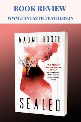 Sealed by Naomi Booth - Book Review